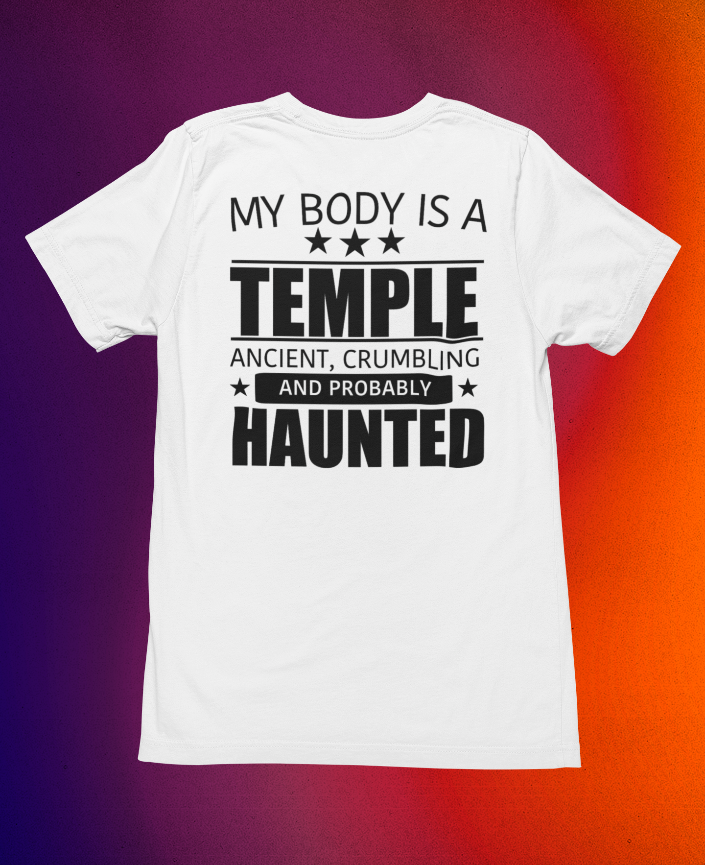 My Body is a Temple Haunted T-shirt